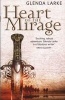 The Heart of the Mirage (Paperback) - Glenda Larke Photo