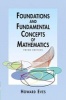 Foundations and Fundamental Concepts of Mathematics (Paperback, New ed of 3 Revised ed) - Howard Eves Photo