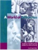 A World of Difference - Readings on Teaching Young Children in a Diverse Society (Paperback, illustrated edition) - Carol Copple Photo