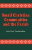 Small Christian Communities and the Parish (Paperback) - John Paul Vandenakker Photo