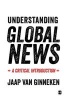 Understanding Global News - A Critical Introduction (Paperback) - Jaap Van Ginneken Photo