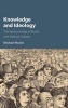 Knowledge and Ideology - The Epistemology of Social and Political Critique (Book) - Michael Morris Photo