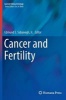 Cancer and Fertility 2016 (Hardcover, 1st Ed. 2016) - Edmund S Sabanegh Photo