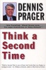 Think a Second Time (Paperback, 1st HarperPerennial ed) - Dennis Prager Photo