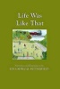 Life Was Like That - Black & White Illustrations (Paperback) - Mrs Elna Senecal Butterfield Photo