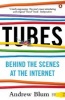 Tubes - Behind the Scenes at the Internet (Paperback) - Andrew Blum Photo