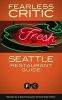 Fearless Critic Seattle Restaurant Guide (Paperback) - Robin Goldstein Photo