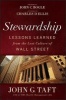 The Stewardship - Lessons Learned from the Lost Culture of Wall Street (Hardcover) - John G Taft Photo