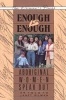 Enough is Enough - Aboriginal Women Speak Out (Paperback) - Janet Silman Photo