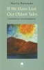 If We Have Lost Our Oldest Tales/Fabula de Los Perdidos (Paperback) - Maria Baranda Photo