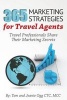 365 Marketing Strategies for Travel Agents - Travel Professionals Share Their Marketing Secrets (Paperback) - Tom Ogg Photo