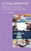 A Vital Ministry - Chaplaincy in Schools in the Post-Christian Era (Paperback) - John Caperon Photo