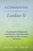 A Commentary on Laudato Si' - Examining the Background, Contributions, Implementation, and Future of Pope Francis's Encyclical (Paperback) - Kevin W Irwin Photo