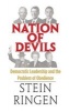 Nation of Devils - Democratic Leadership and the Problem of Obedience (Hardcover, New) - Stein Ringen Photo