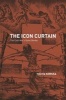 The Icon Curtain - The Cold War's Quiet Border (Hardcover) - Yuliya Komska Photo