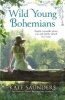 Wild Young Bohemians (Paperback) - Kate Saunders Photo