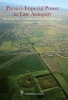 Persia's Imperial Power in Late Antiquity - The Great Wall of Gorgan and the Frontier Landscapes of Sasanian Iran (Hardcover) - J Nokandeh Photo