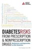 Diabetes Risks from Prescription and Nonprescription Drugs - Mechanisms and Approaches to Risk Reduction (Paperback) - Samuel Dagogo Jack Photo