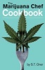 The Marijuana Chef Cookbook (Paperback, 3rd edition) - Stoner Photo