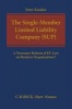 Single-Member Limited Liability Company (SUP) - A Necessary Reform of EU Law on Business Organizations? (Paperback) - Peter Kindler Photo