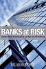 Banks at Risk - Global Best Practices in an Age of Turbulence (Hardcover) - Peter Hoflich Photo