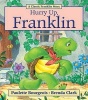 Hurry Up, Franklin (Paperback) - Paulette Bourgeois Photo