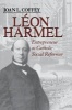 Leon Harmel - Entrepreneur as Catholic Social Reformer (Paperback) - Joan L Coffey Photo