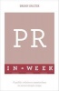 PR in a Week - A Public Relations Masterclass in Seven Simple Steps (Paperback) - Brian Salter Photo