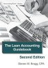 The Lean Accounting Guidebook - Second Edition: How to Create a World-Class Accounting Department (Paperback) - Steven M Bragg Photo