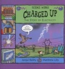 Charged Up - The Story of Electricity (Paperback) - Jacqui Bailey Photo