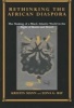 Rethinking the African Diaspora - The Making of a Black Atlantic World in the Bight of Benin and Brazil (Hardcover) - Kristin Mann Photo