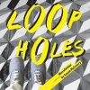 Loop Holes (Paperback) - Susan Mccreery Photo