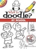 What to Doodle? At School (Paperback) - John Kurtz Photo