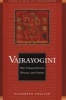 Vajrayogini - Her Visualisations, Rituals and Forms (Paperback, 1st Wisdom ed) - Elizabeth English Photo