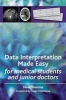 Data Interpretation Made Easy - For Medical Students and Junior Doctors (Paperback, 1 New Ed) - Neel Sharma Photo