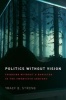 Politics without Vision - Thinking without a Banister in the Twentieth Century (Paperback) - Tracy B Strong Photo