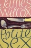 Polite Sex (Paperback) - James Wilcox Photo