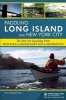 Paddling Long Island and New York City - The Best Sea Kayaking from Montauk to Manhasset Bay to Manhattan (Paperback) - Kevin Stiegelmaier Photo