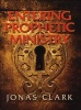 Entering Prophetic Ministry (Paperback) - Jonas A Clark Photo