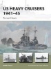 US Heavy Cruisers 1941-45 - Pre-war Classes (Paperback) - Mark Stille Photo