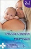 Their Meant-to-be Baby - A Mummy for His Baby (Paperback) - Caroline Anderson Photo