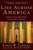 Lies Across America - What Our Historic Sites Get Wrong (Paperback) - James W Loewen Photo