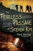 The Fearless Passage of Steven Kim (Paperback) - Carl Herzig Photo