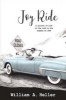 Joy Ride - A Journal of Life on the Road in the Summer of 1949 (Paperback) - William A Heller Photo