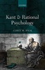 Kant and Rational Psychology (Hardcover) - Corey W Dyck Photo