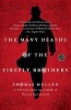 The Many Deaths of the Firefly Brothers (Paperback) - Thomas Mullen Photo