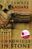 Chronicle in Stone (Paperback) - Ismail Kadare Photo