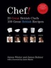 Chef! 20 Great British Chefs, 100 Great British Recipes - 20 Great British Chefs 100 Great British Recipes (Paperback) - James Winter Photo