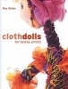 Cloth Dolls for Textile Artists (Hardcover) - Ray Slater Photo