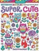 Notebook Doodles Super Cute - Coloring & Activity Book (Paperback) - Jess Volinski Photo